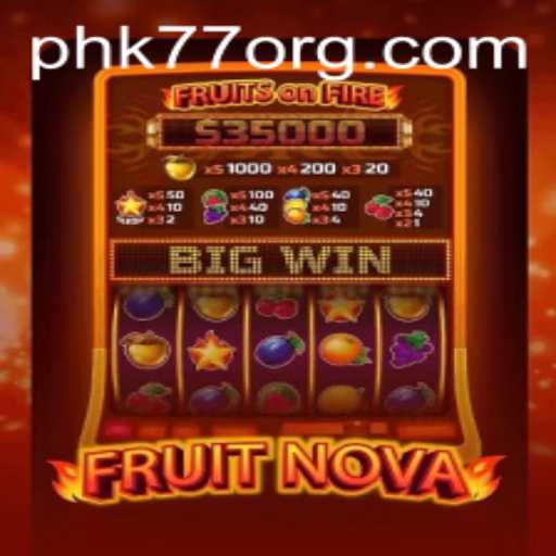 FruitNova: Exploring the Vibrant World of PHK77