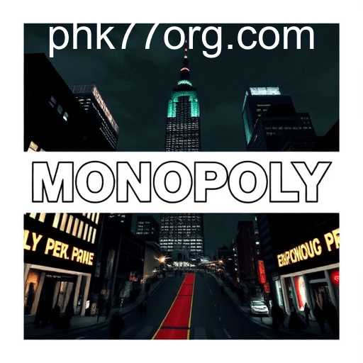 The Complex World of Monopolies Featuring PHK77